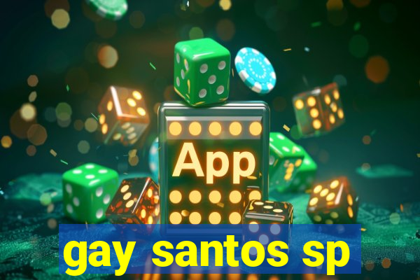 gay santos sp